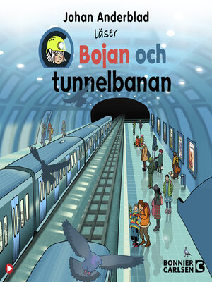 cover image of Bojan och tunnelbanan